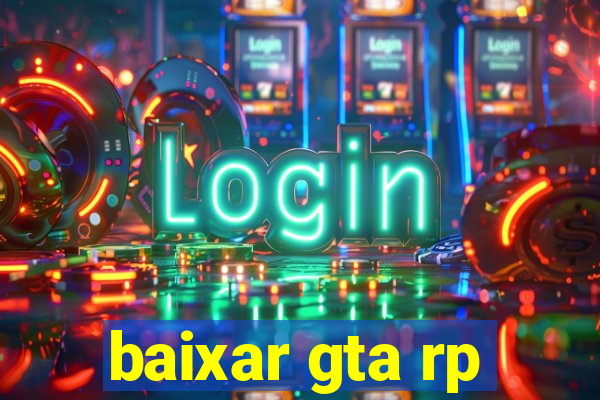 baixar gta rp